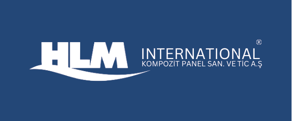 HLM INTERNATİONAL KOMPOZİT PANEL SAN. VE TİC. A.Ş.